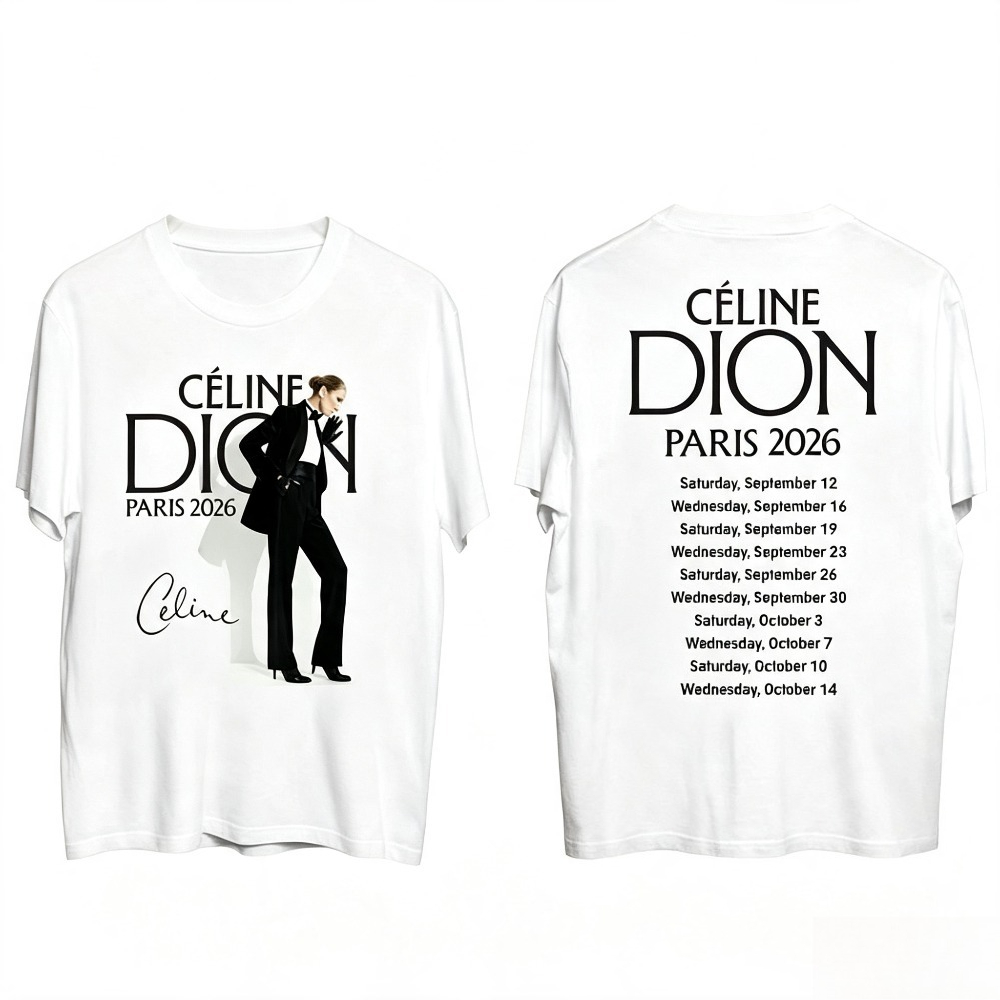 Street Fashion Paris - Celine Dion Paris 2026 Tour T-Shirt